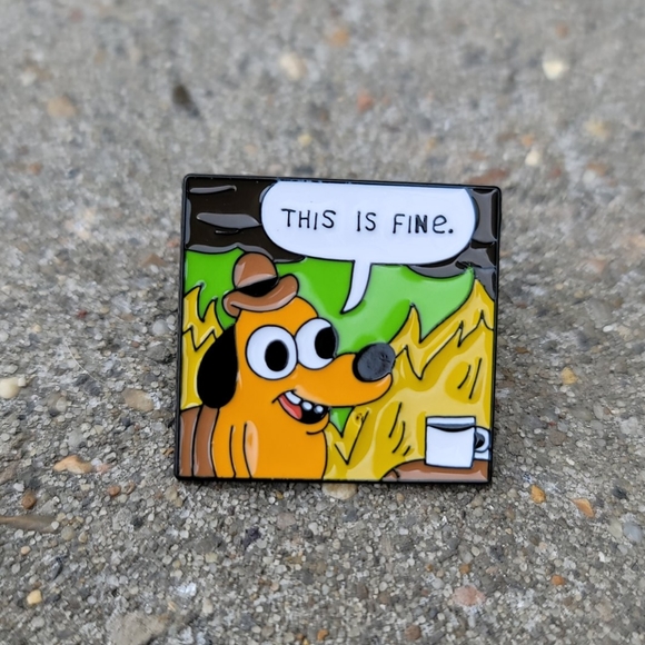 "This is Fine"  Meme Enamel Lapel Pin (set of 3) - Picture 7 of 8